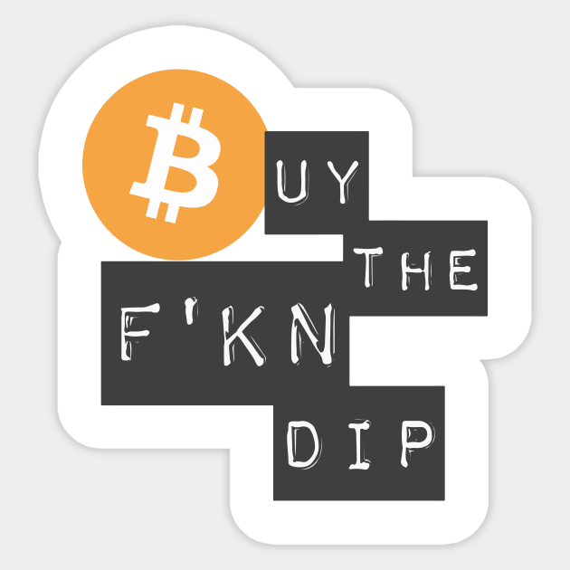 Buy The F'KN Dip Sticker by CryptoDeity